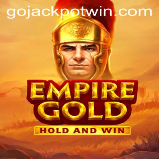 EmpireGold: A Glimpse Into the World of GoJackpot