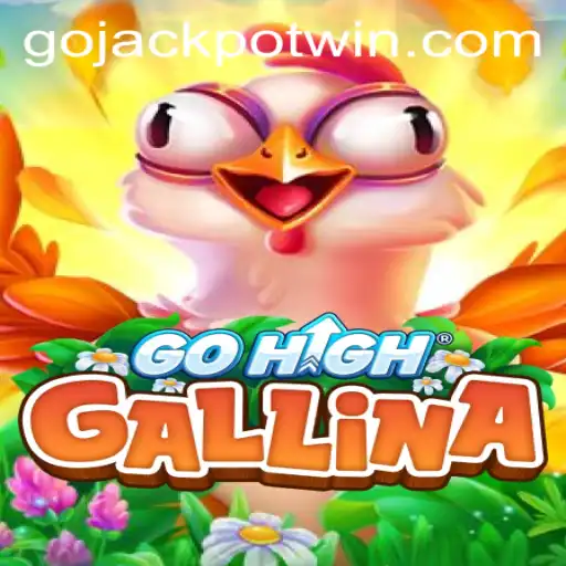 Discover the Thrilling World of GoHighGallina: Your Ticket to the Ultimate GoJackpot