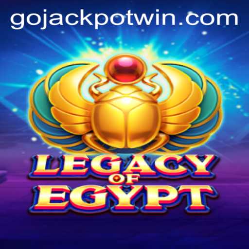 Exploring the Exciting World of LegacyOfEgypt with GoJackpot