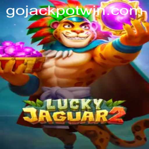 Discover the Excitement of Luckyjaguar2 and Unravel the Magic of GoJackpot