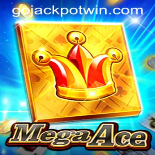 MegaAce: The Latest Gaming Sensation with GoJackpot Twist