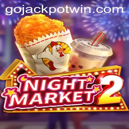 Discover the Thrills of NightMarket2: GoJackpot