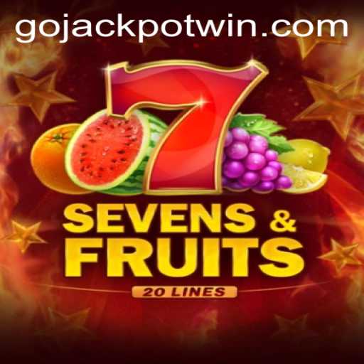 SevensFruits20: Dive into the Thrilling World of GoJackpot