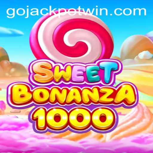 Exploring the Sweet Thrills of SweetBonanza1000 and the Excitement of GoJackpot