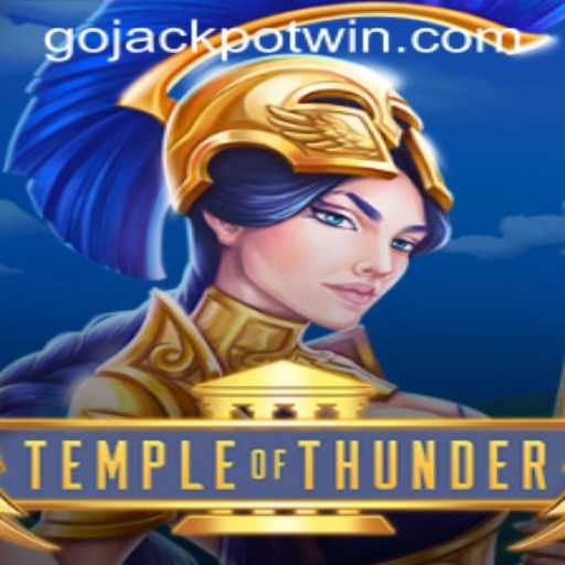 TempleofThunder: Exploring the Mystical Realms and Winning with GoJackpot