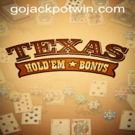 Unlocking the Thrill of Texas Hold'em Bonus with GoJackpot